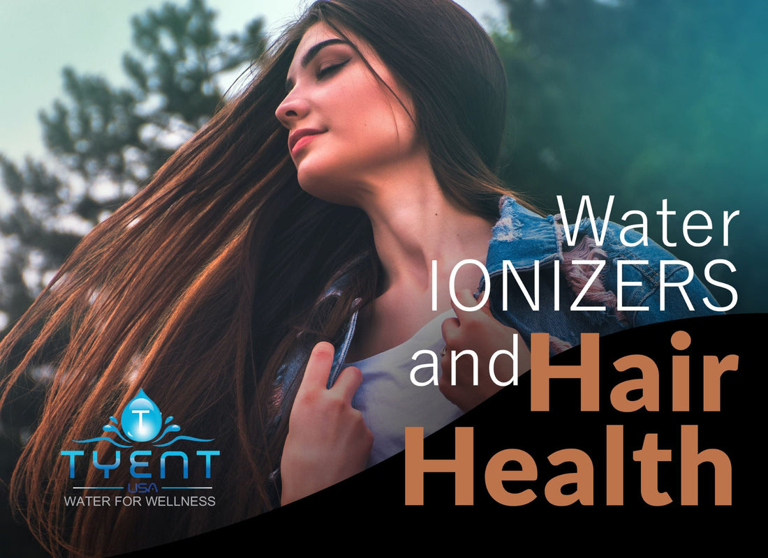 Water Ionizers and Hair Health
